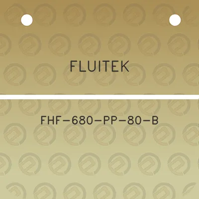 fluitek-fhf-680-pp-80-b