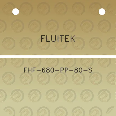 fluitek-fhf-680-pp-80-s