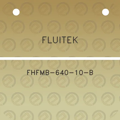 fluitek-fhfmb-640-10-b