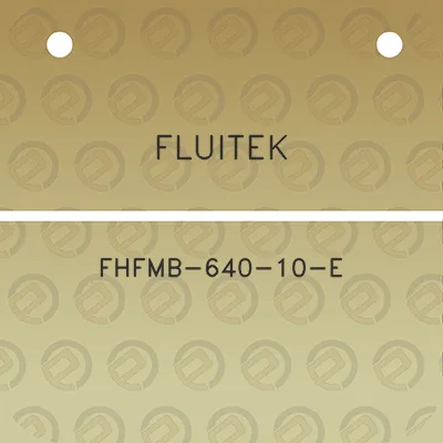 fluitek-fhfmb-640-10-e