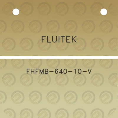 fluitek-fhfmb-640-10-v