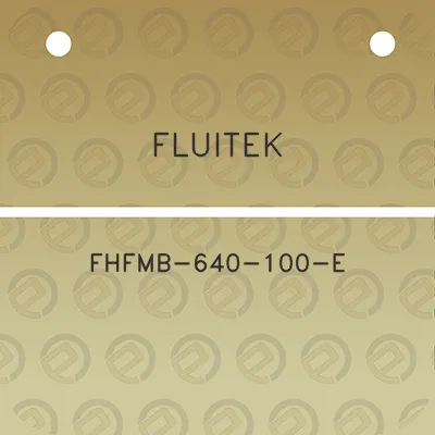 fluitek-fhfmb-640-100-e