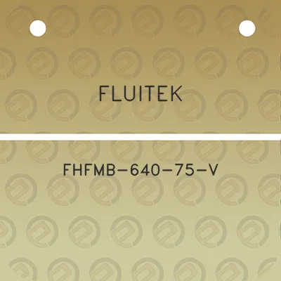 fluitek-fhfmb-640-75-v