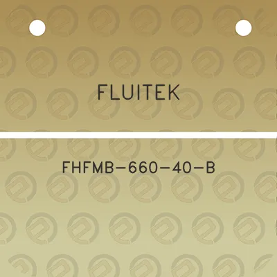 fluitek-fhfmb-660-40-b