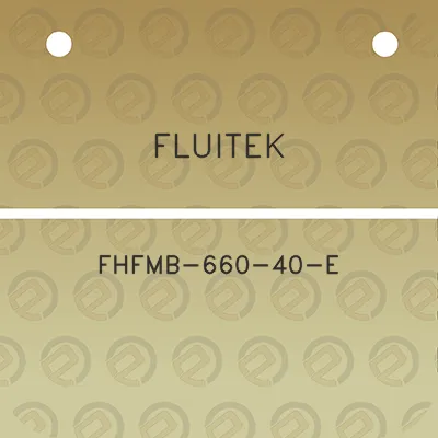 fluitek-fhfmb-660-40-e