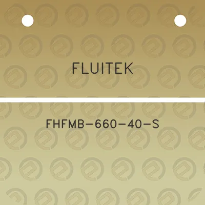 fluitek-fhfmb-660-40-s