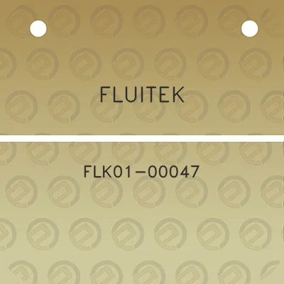 fluitek-flk01-00047