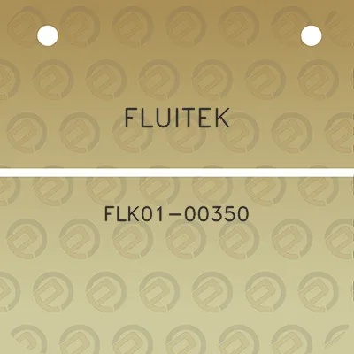 fluitek-flk01-00350