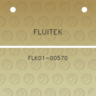 fluitek-flk01-00570