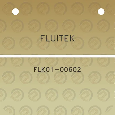 fluitek-flk01-00602