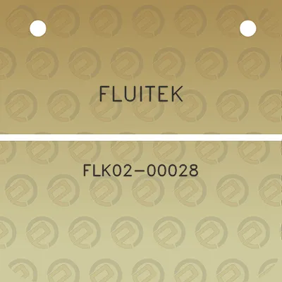 fluitek-flk02-00028