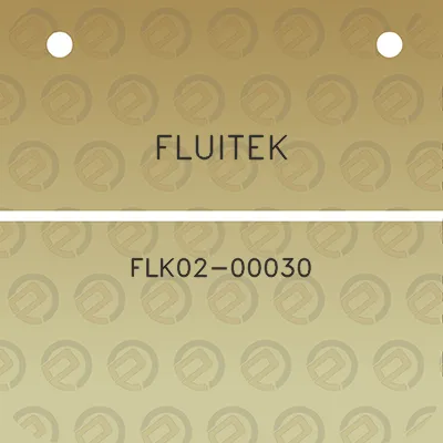 fluitek-flk02-00030