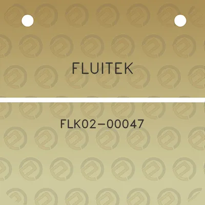 fluitek-flk02-00047