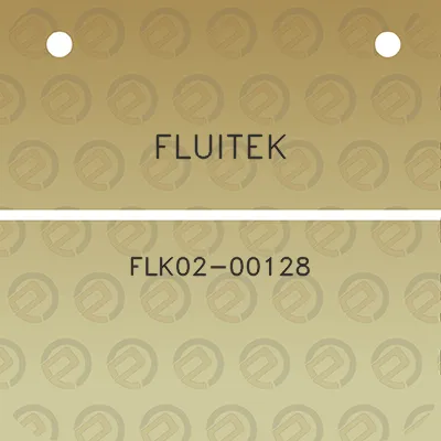 fluitek-flk02-00128