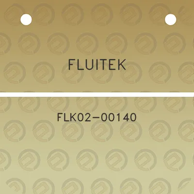 fluitek-flk02-00140