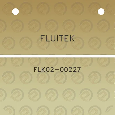 fluitek-flk02-00227