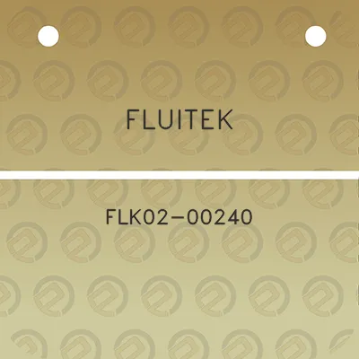 fluitek-flk02-00240