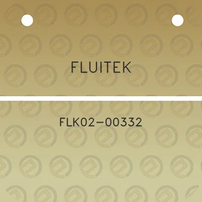 fluitek-flk02-00332