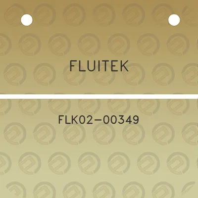 fluitek-flk02-00349