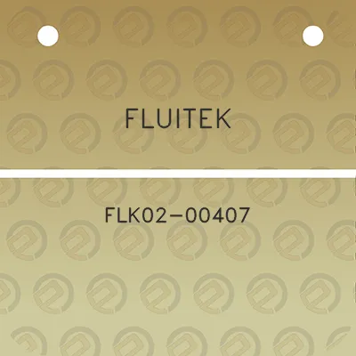 fluitek-flk02-00407