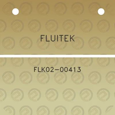 fluitek-flk02-00413