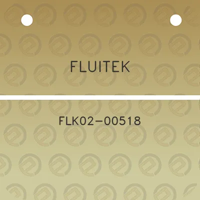 fluitek-flk02-00518