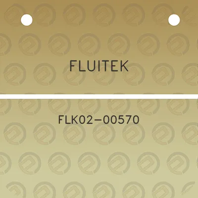 fluitek-flk02-00570