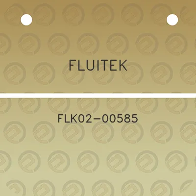 fluitek-flk02-00585