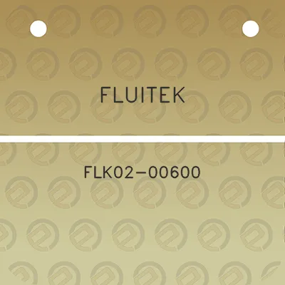 fluitek-flk02-00600