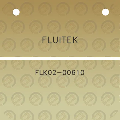 fluitek-flk02-00610