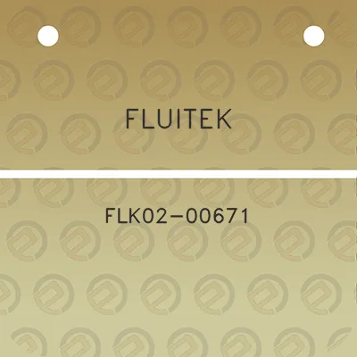 fluitek-flk02-00671