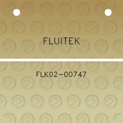 fluitek-flk02-00747