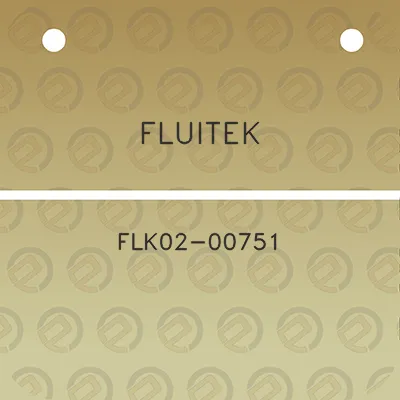 fluitek-flk02-00751