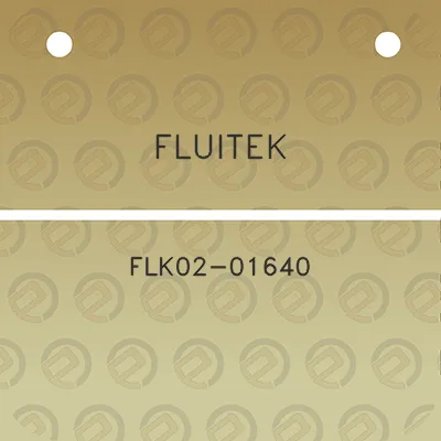 fluitek-flk02-01640