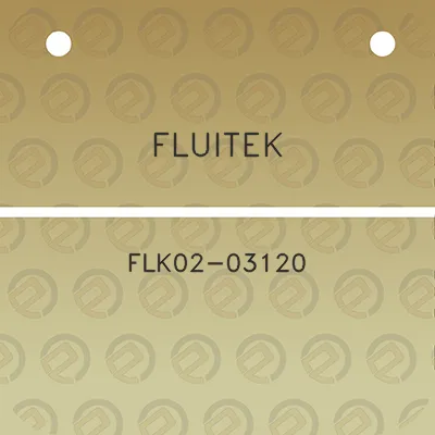 fluitek-flk02-03120