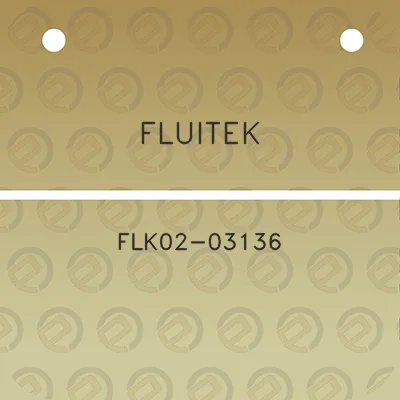 fluitek-flk02-03136