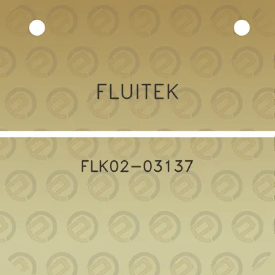 fluitek-flk02-03137