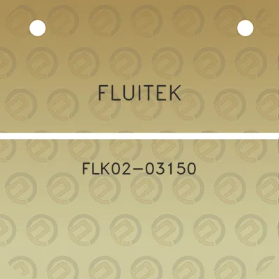 fluitek-flk02-03150