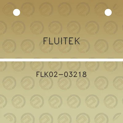 fluitek-flk02-03218