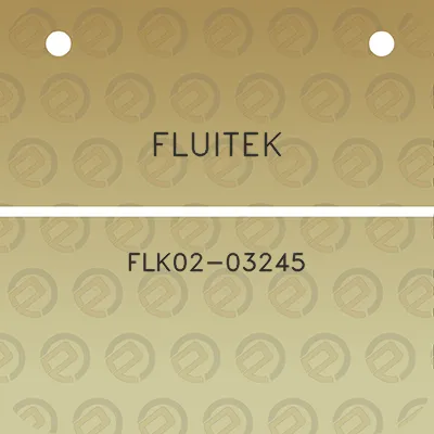 fluitek-flk02-03245