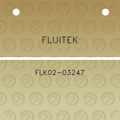 fluitek-flk02-03247