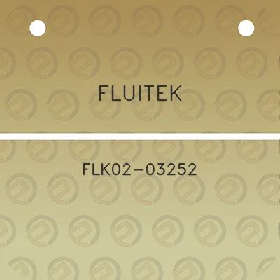 fluitek-flk02-03252