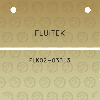 fluitek-flk02-03313