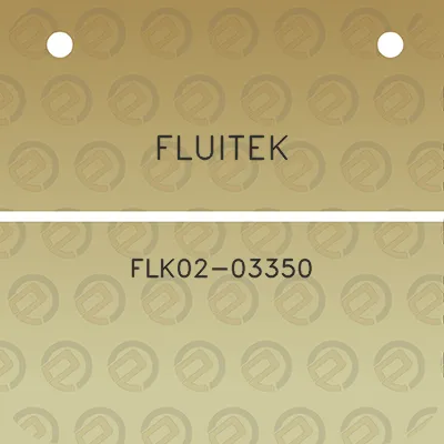 fluitek-flk02-03350