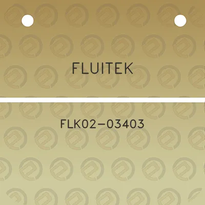 fluitek-flk02-03403