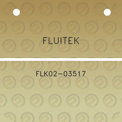 fluitek-flk02-03517