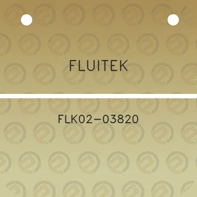 fluitek-flk02-03820