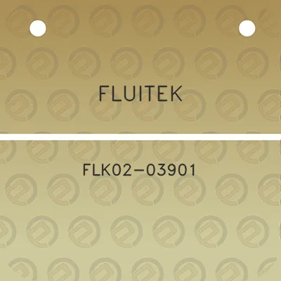 fluitek-flk02-03901