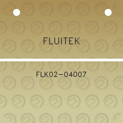 fluitek-flk02-04007