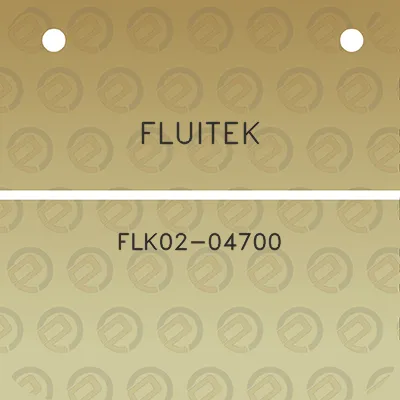 fluitek-flk02-04700